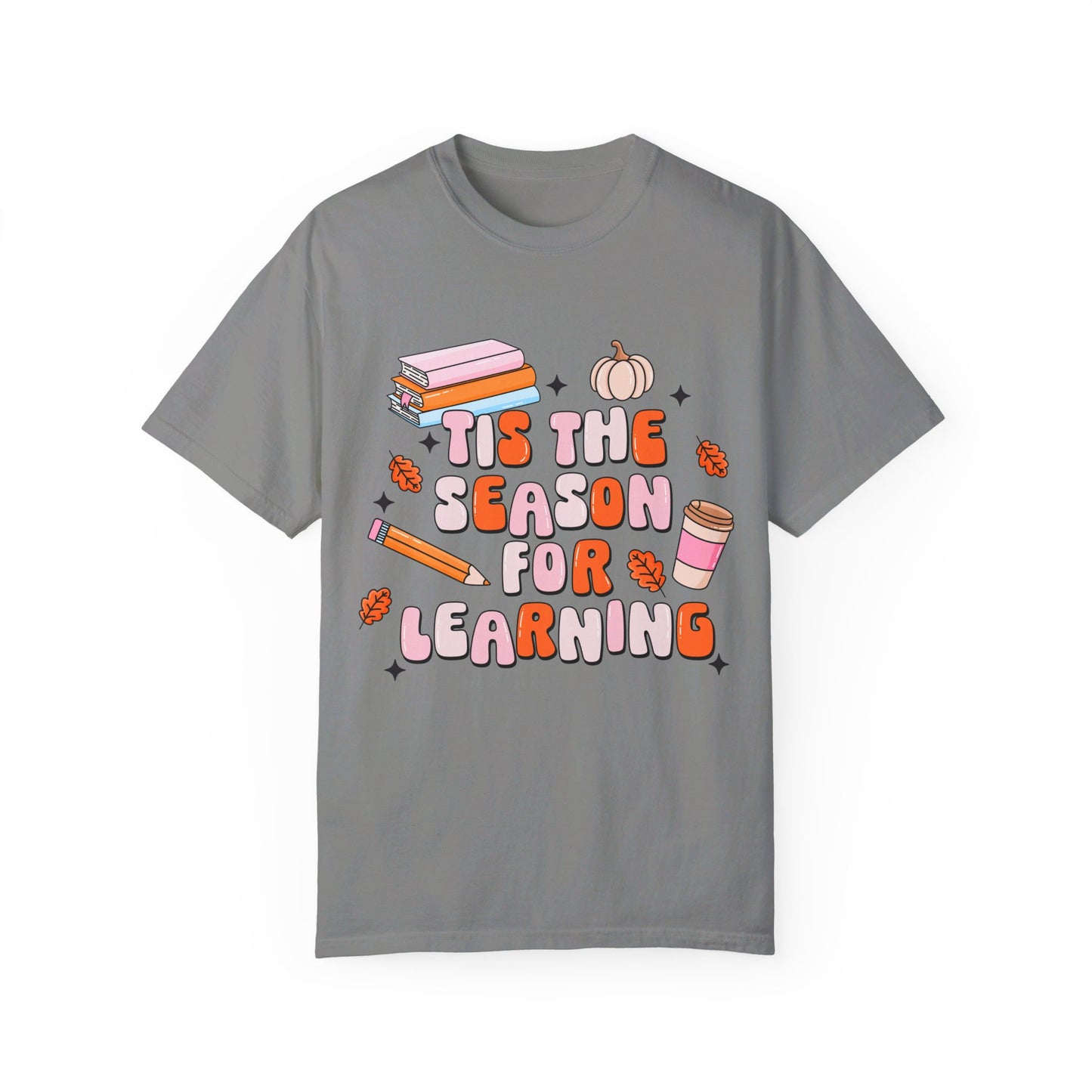 Tis The Season For Learning Tee