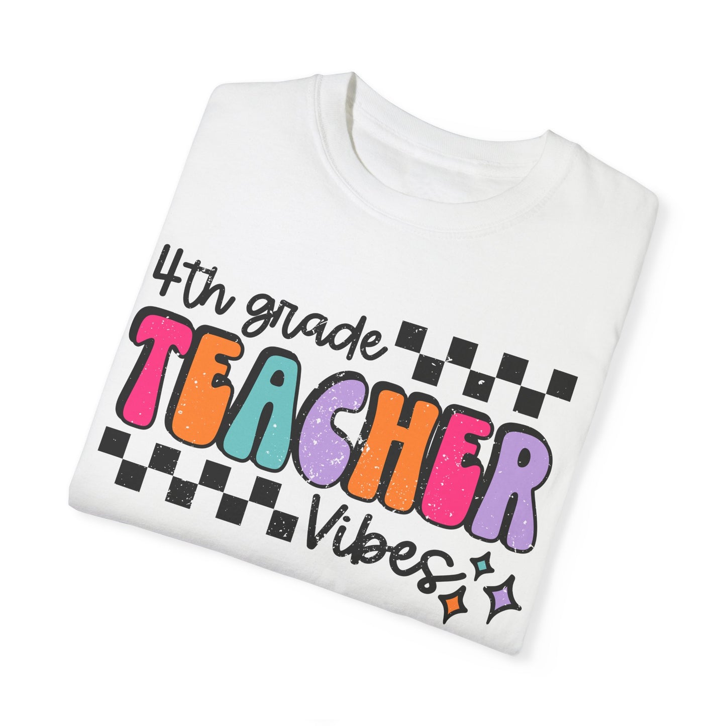 4th Grade Teacher Vibes Tee