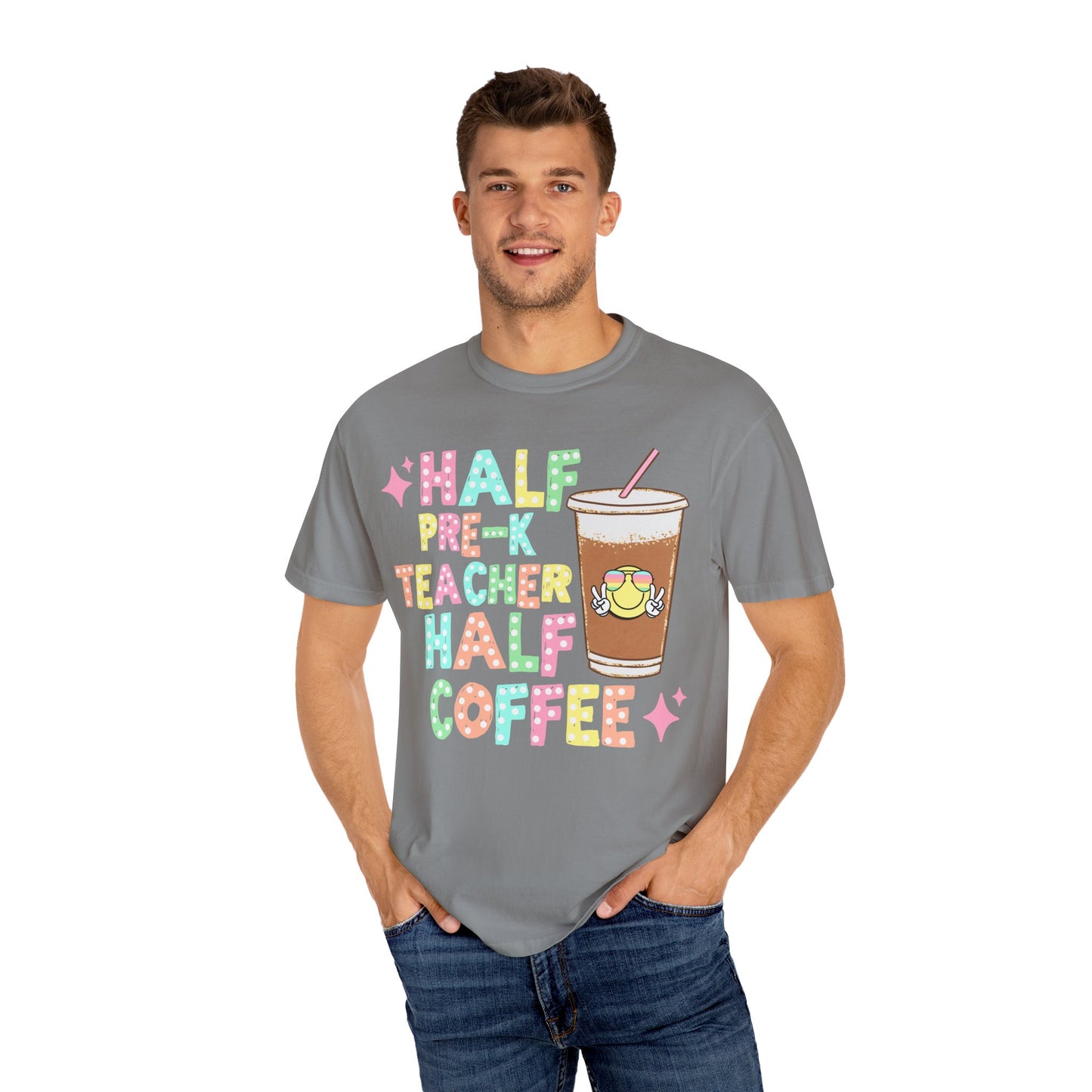 Half Pre-K Teacher Half Coffee Tee