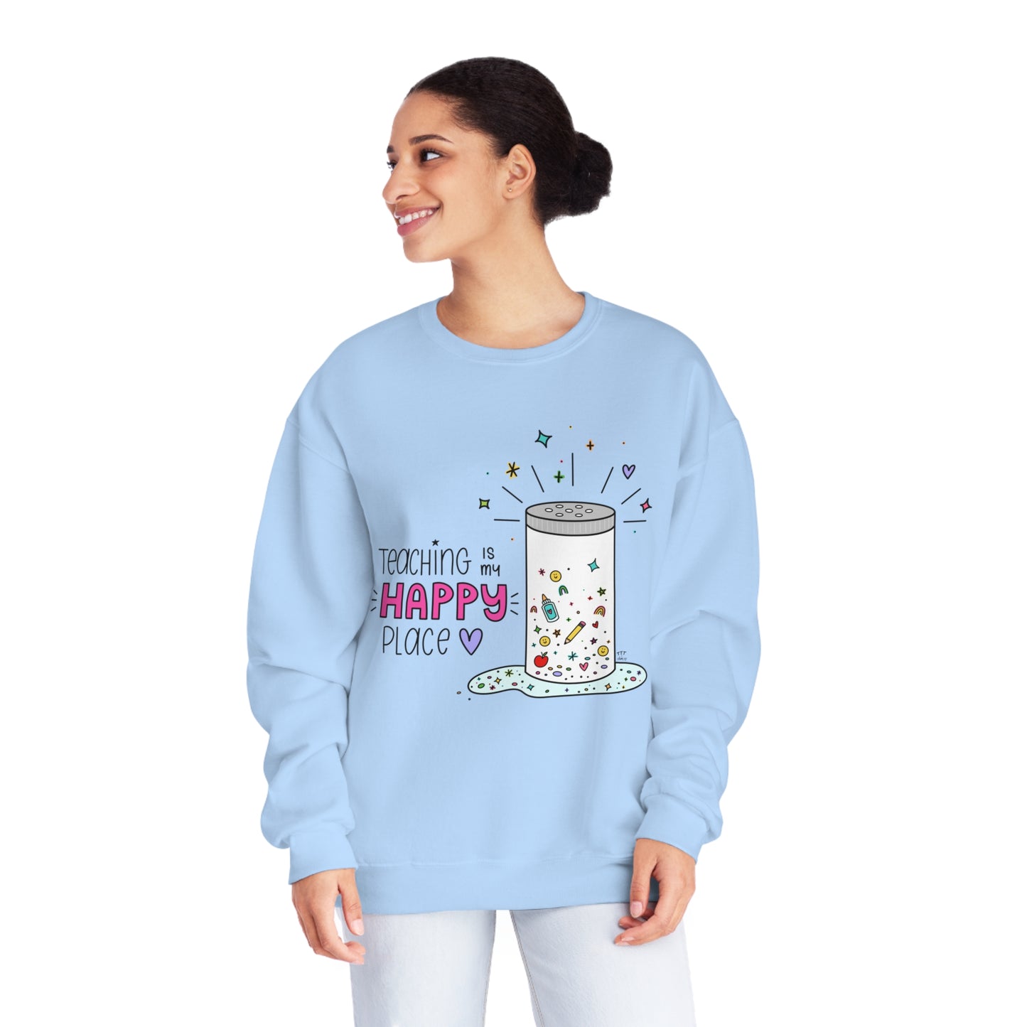 Teaching Is My Happy Place Sweatshirt
