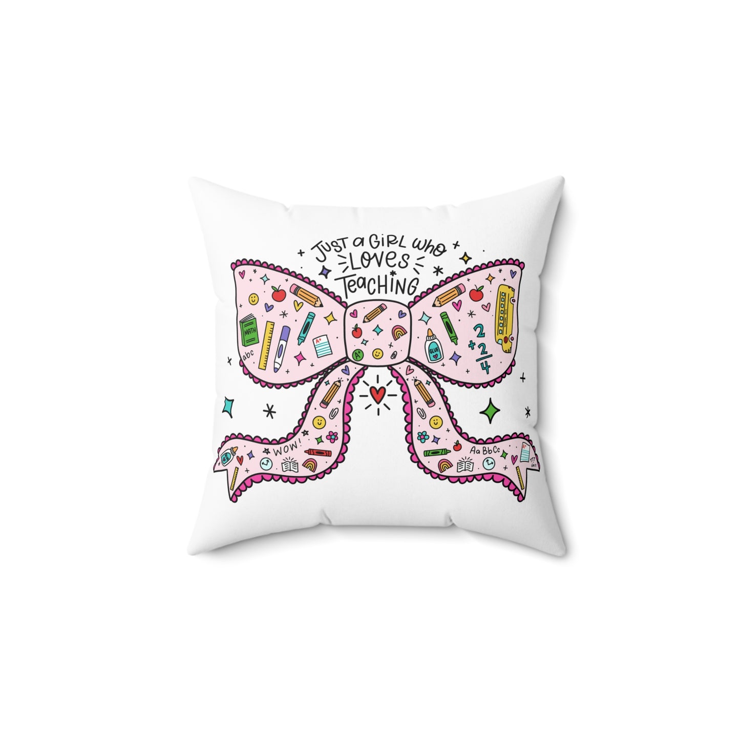 Just A Girl Who Loves Teaching Classroom Pillow