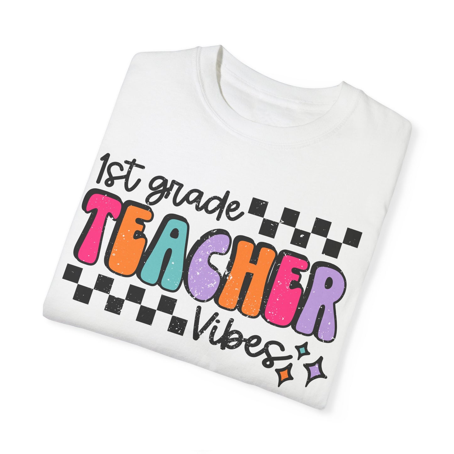 1st Grade Teacher Vibes Tee