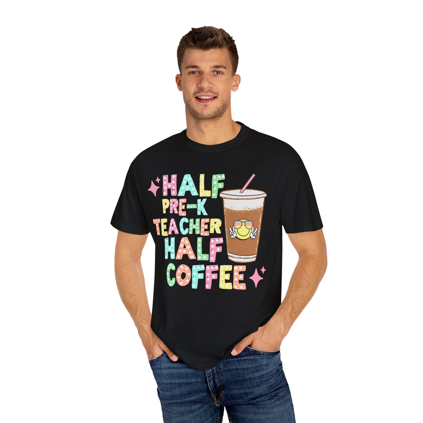 Half Pre-K Teacher Half Coffee Tee