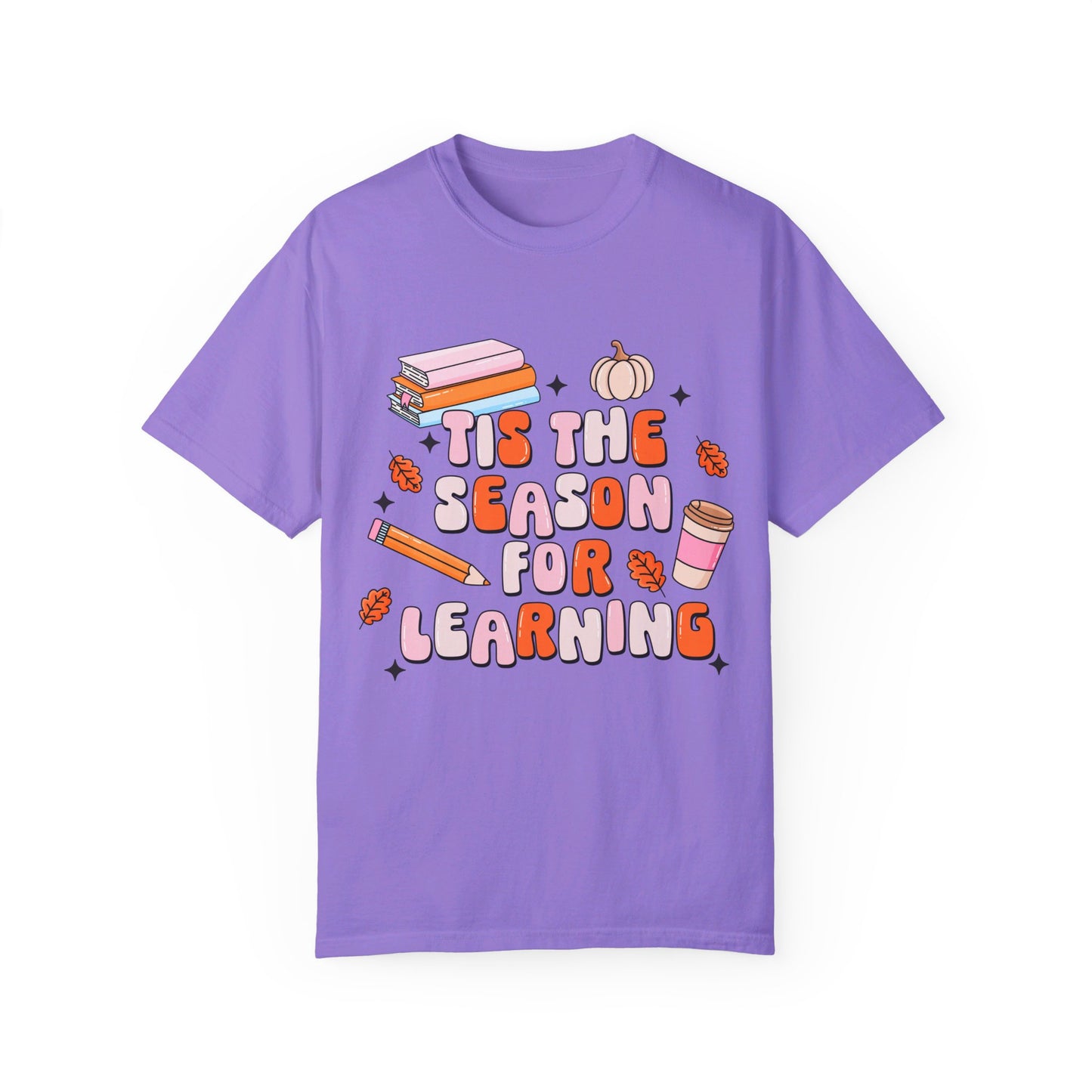 Tis The Season For Learning Tee