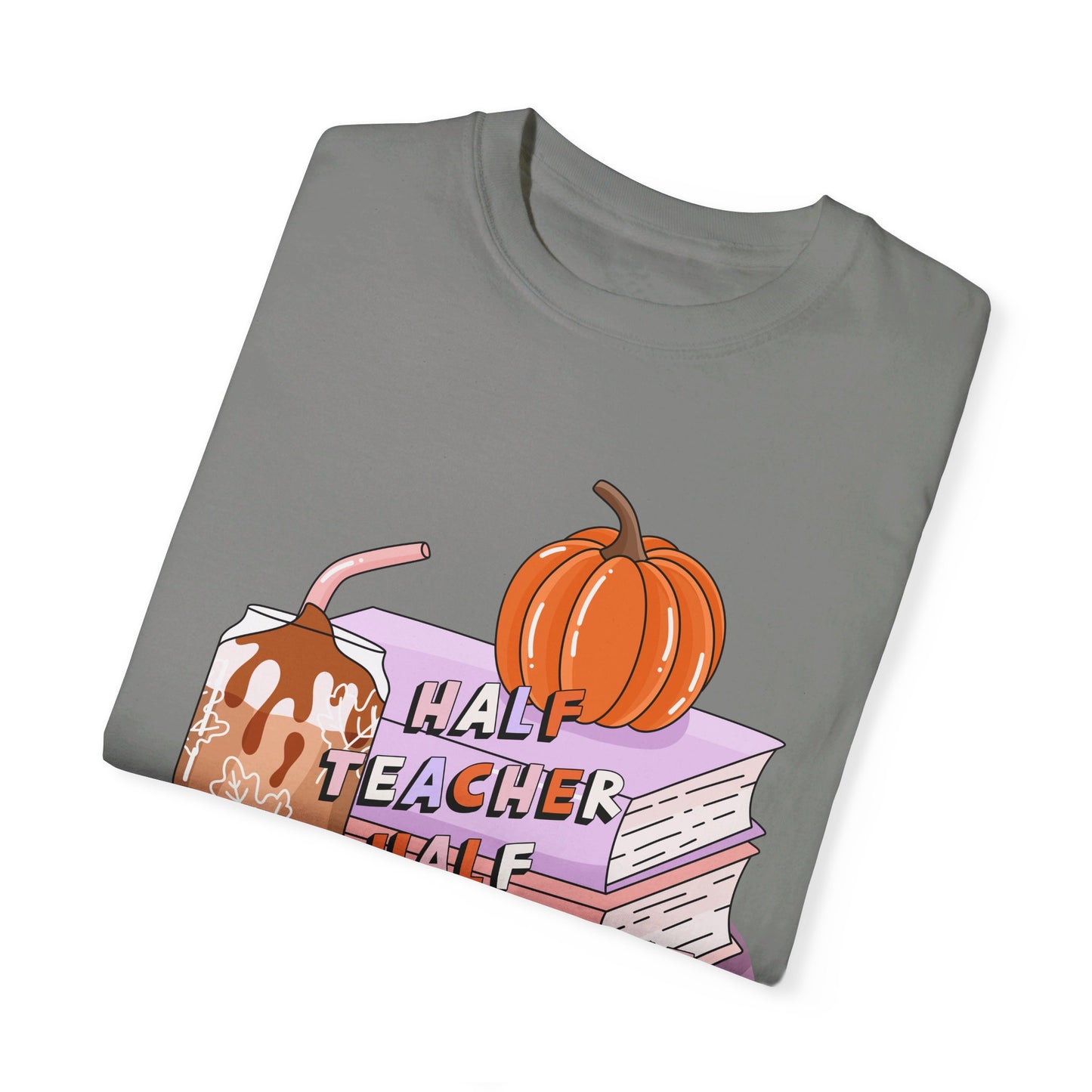 Half Teacher Half Pumpkin Spice Tee