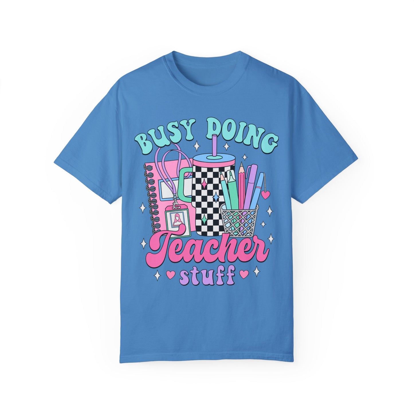 Busy Doing Teacher Stuff Tee