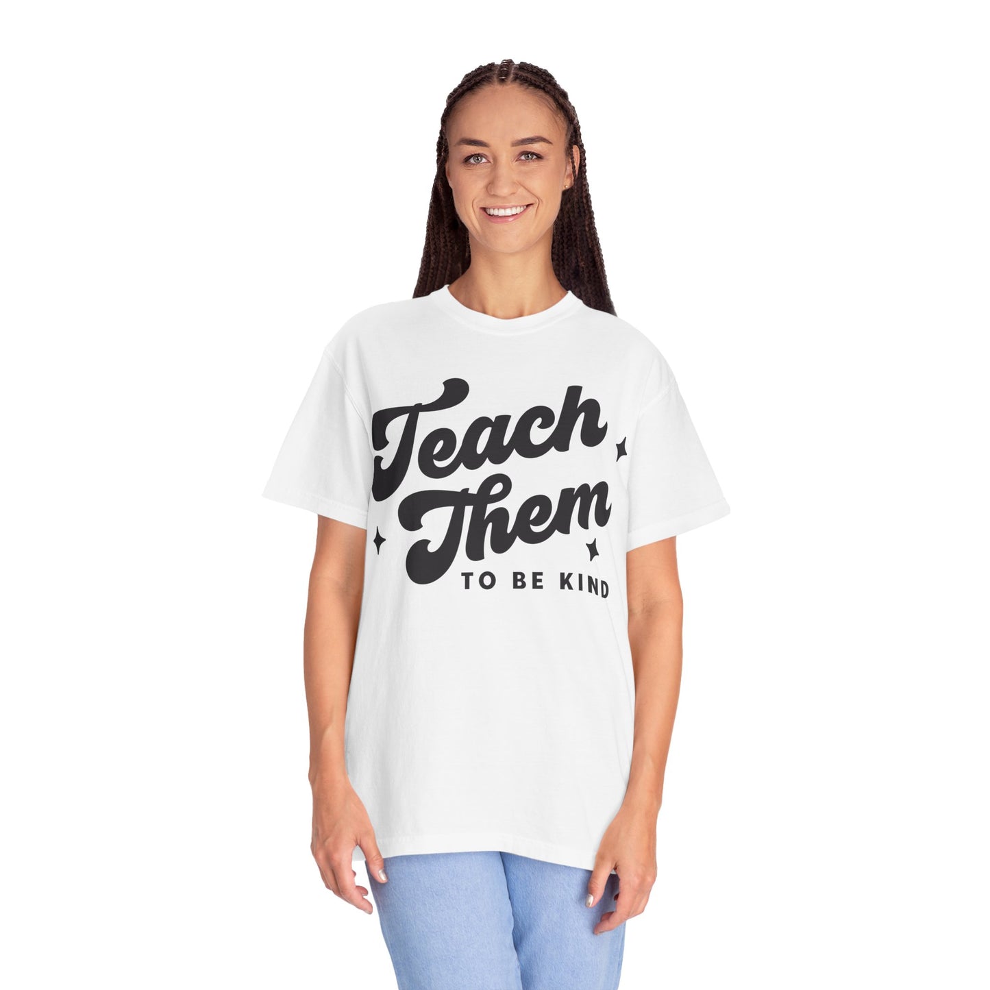 Teach Them To Be Kind Tee