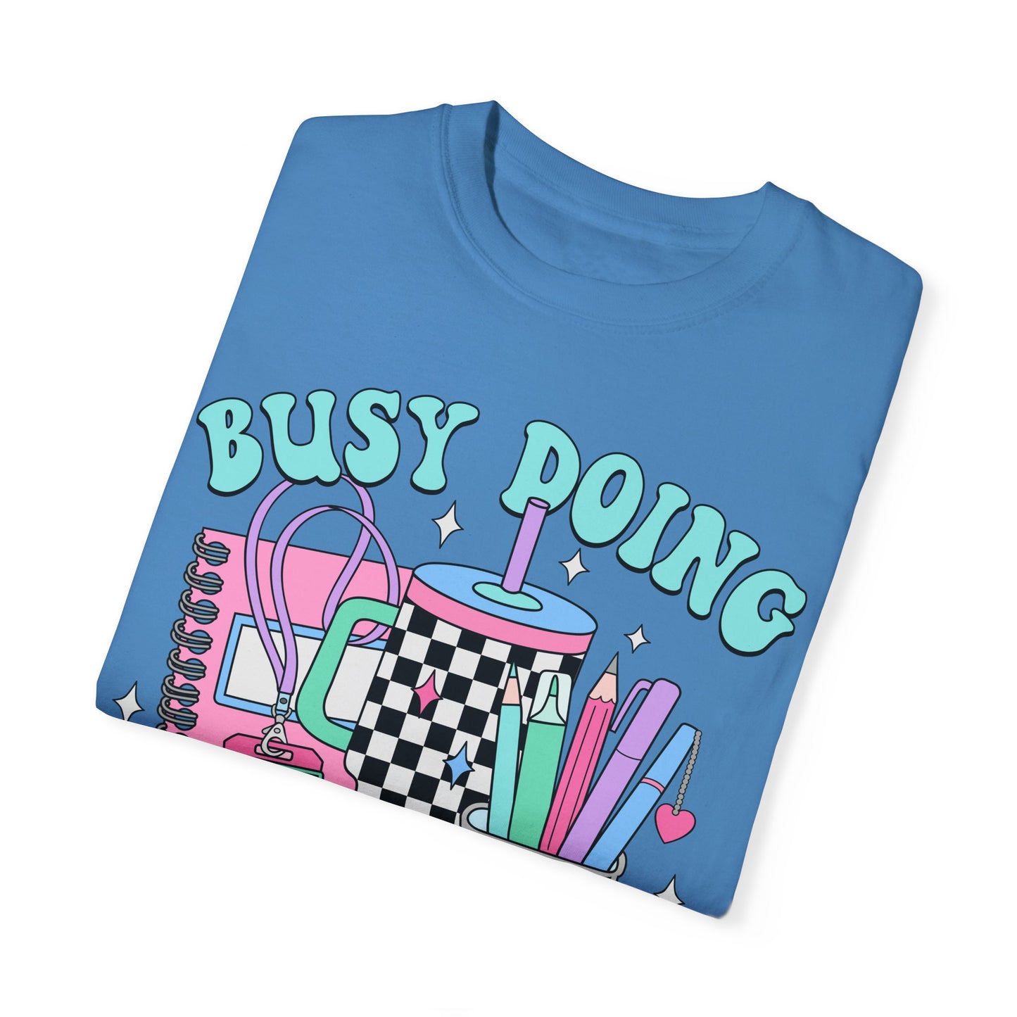 Busy Doing Teacher Stuff Tee