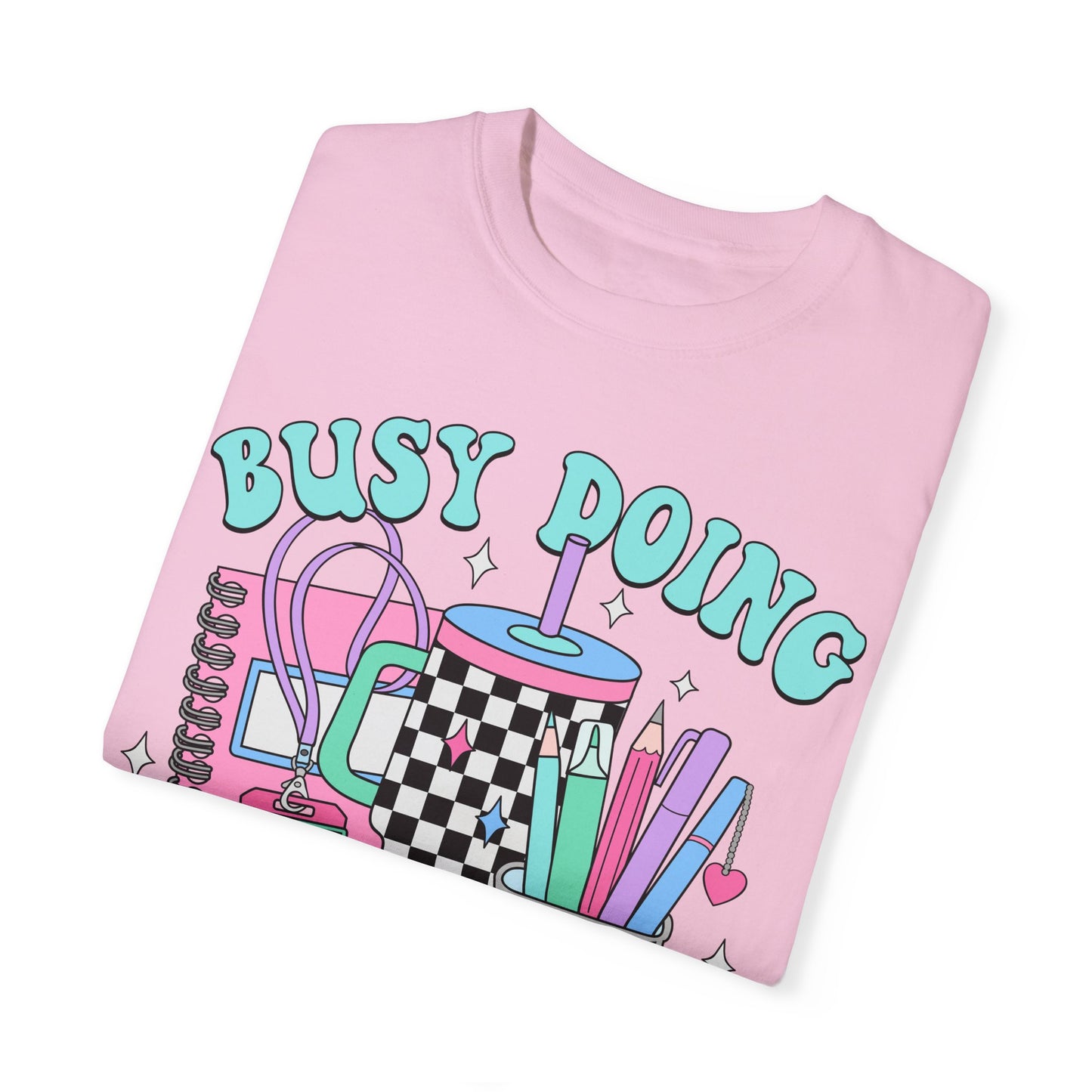 Busy Doing Teacher Stuff Tee