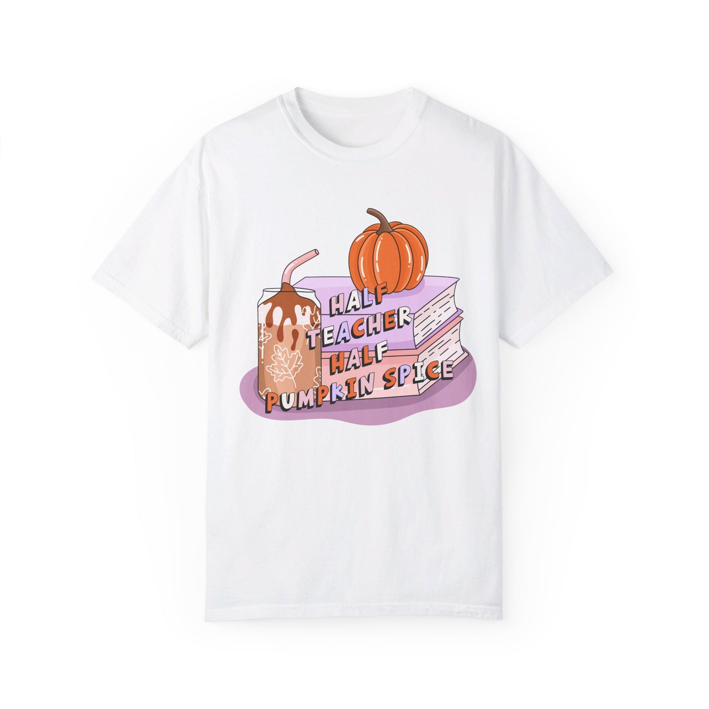 Half Teacher Half Pumpkin Spice Tee