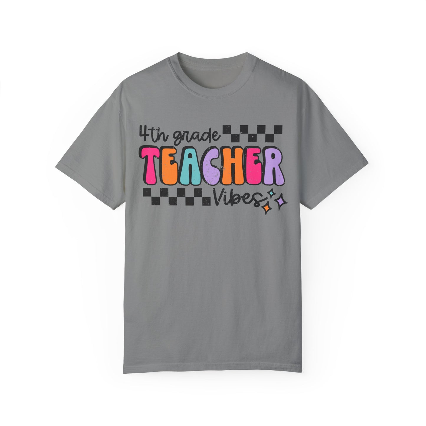 4th Grade Teacher Vibes Tee