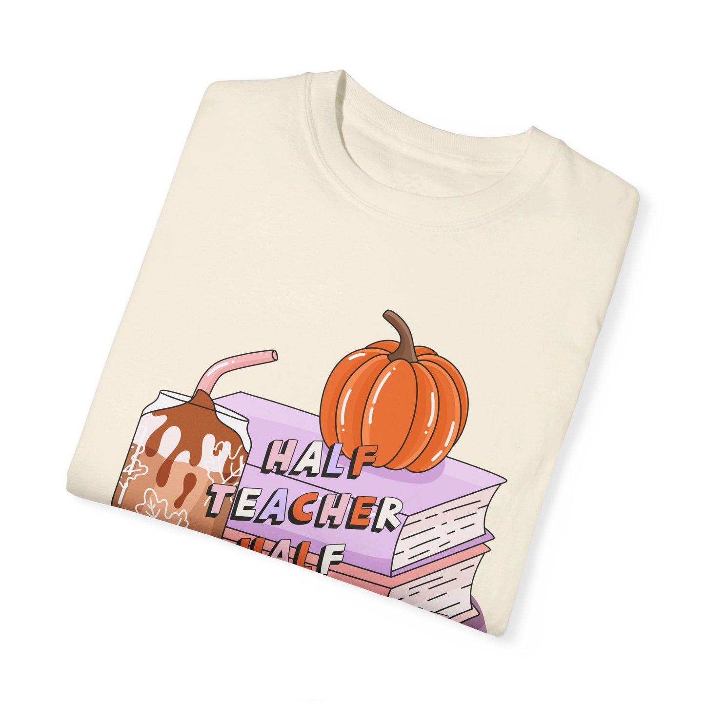Half Teacher Half Pumpkin Spice Tee