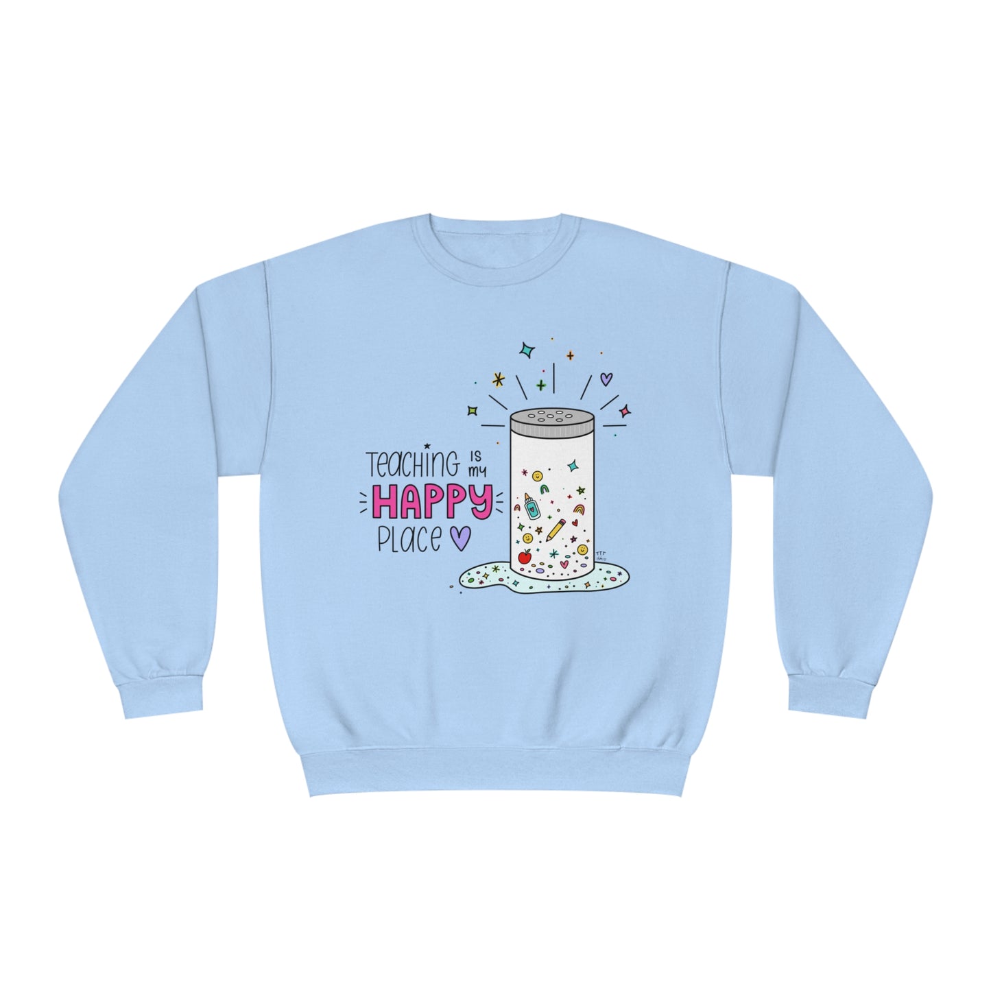 Teaching Is My Happy Place Sweatshirt