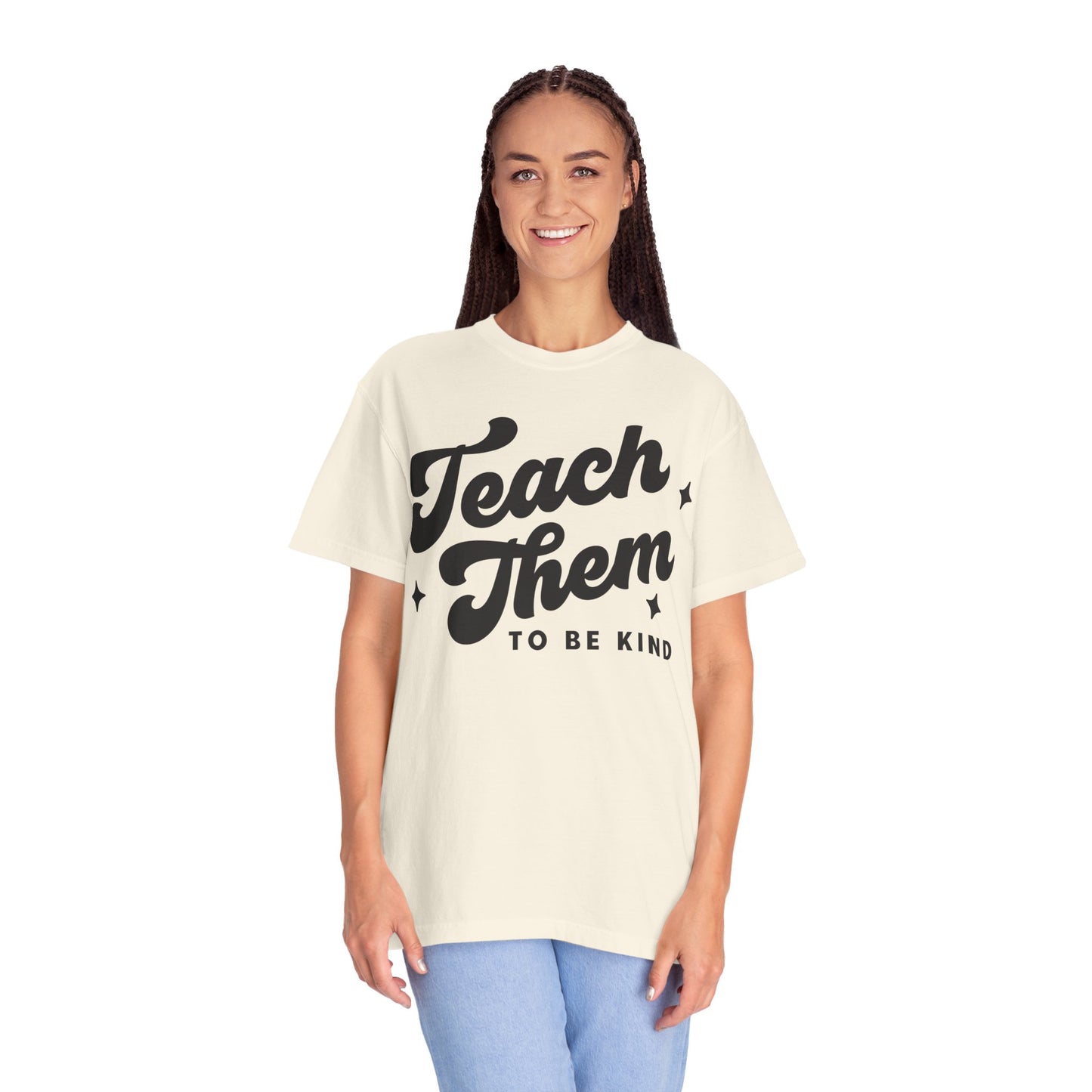 Teach Them To Be Kind Tee