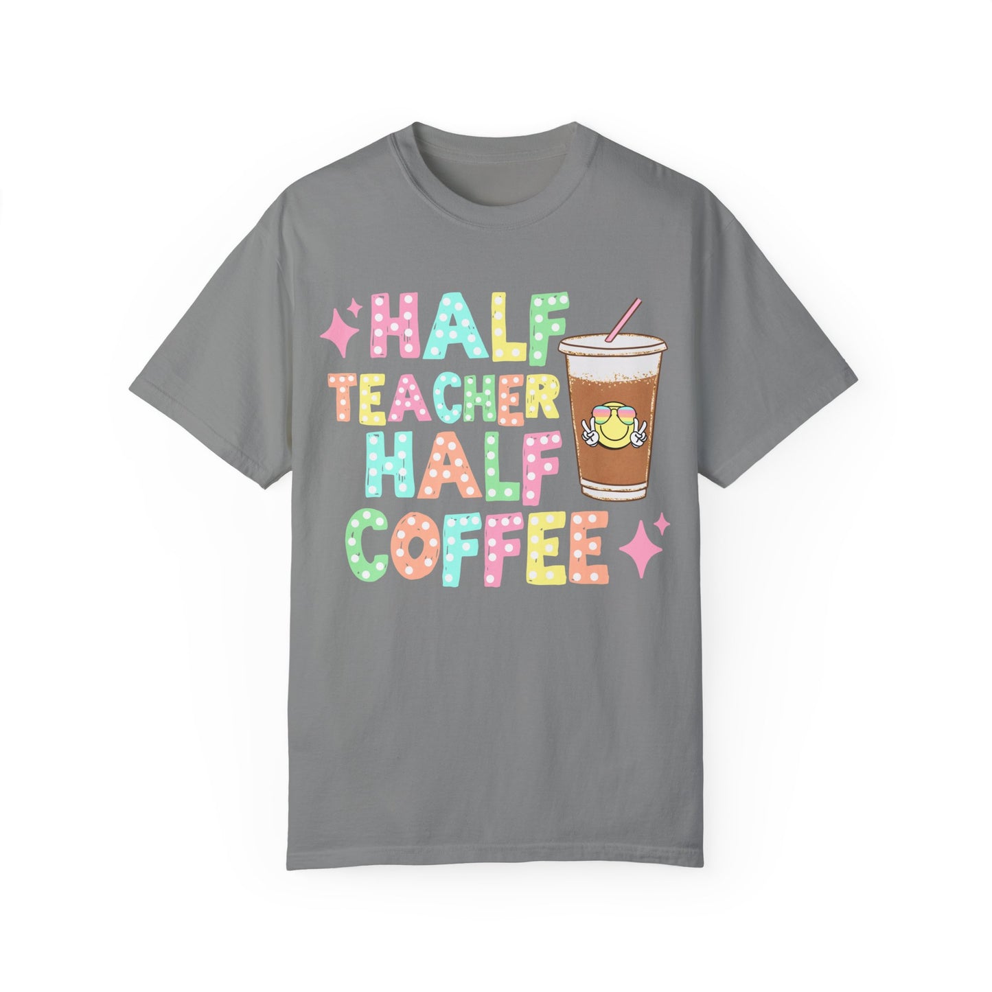 Half Teacher Half Coffee Tee