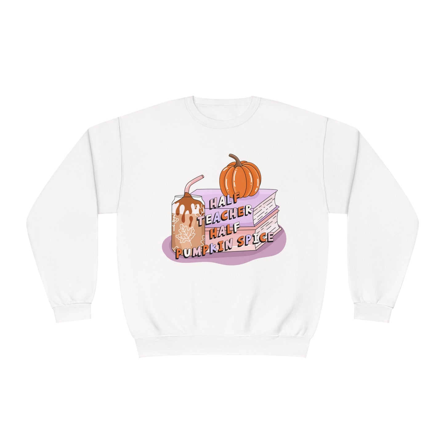 Half Teacher Half Pumpkin Spice Sweatshirt