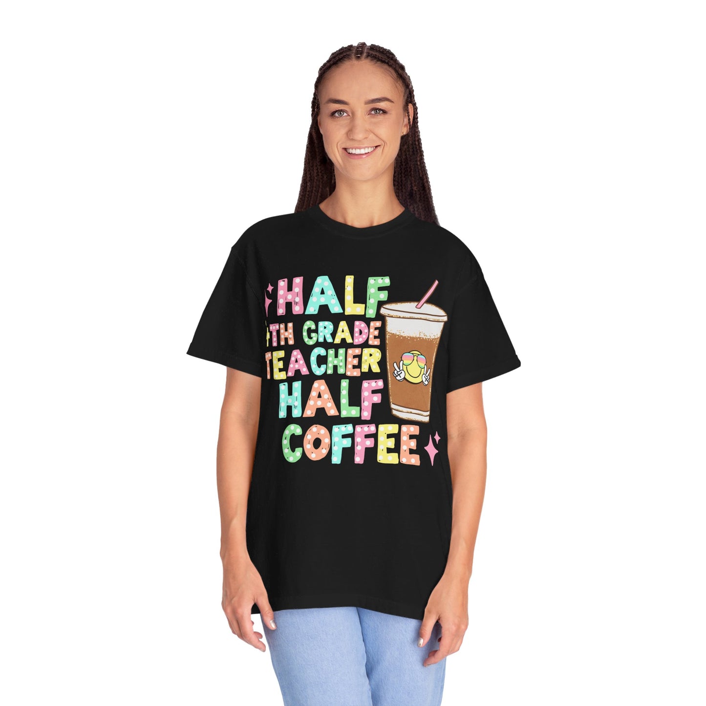 Half 4th Grade Teacher Half Coffee Tee