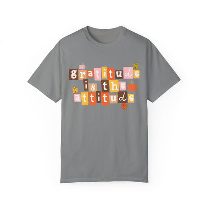 Gratitude Is The Attitude Tee