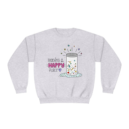 Teaching Is My Happy Place Sweatshirt