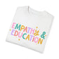 Empathy & Education Tee