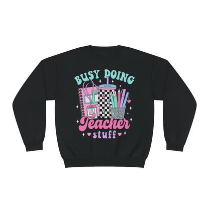 Busy Doing Teacher Stuff Crewneck Sweatshirt