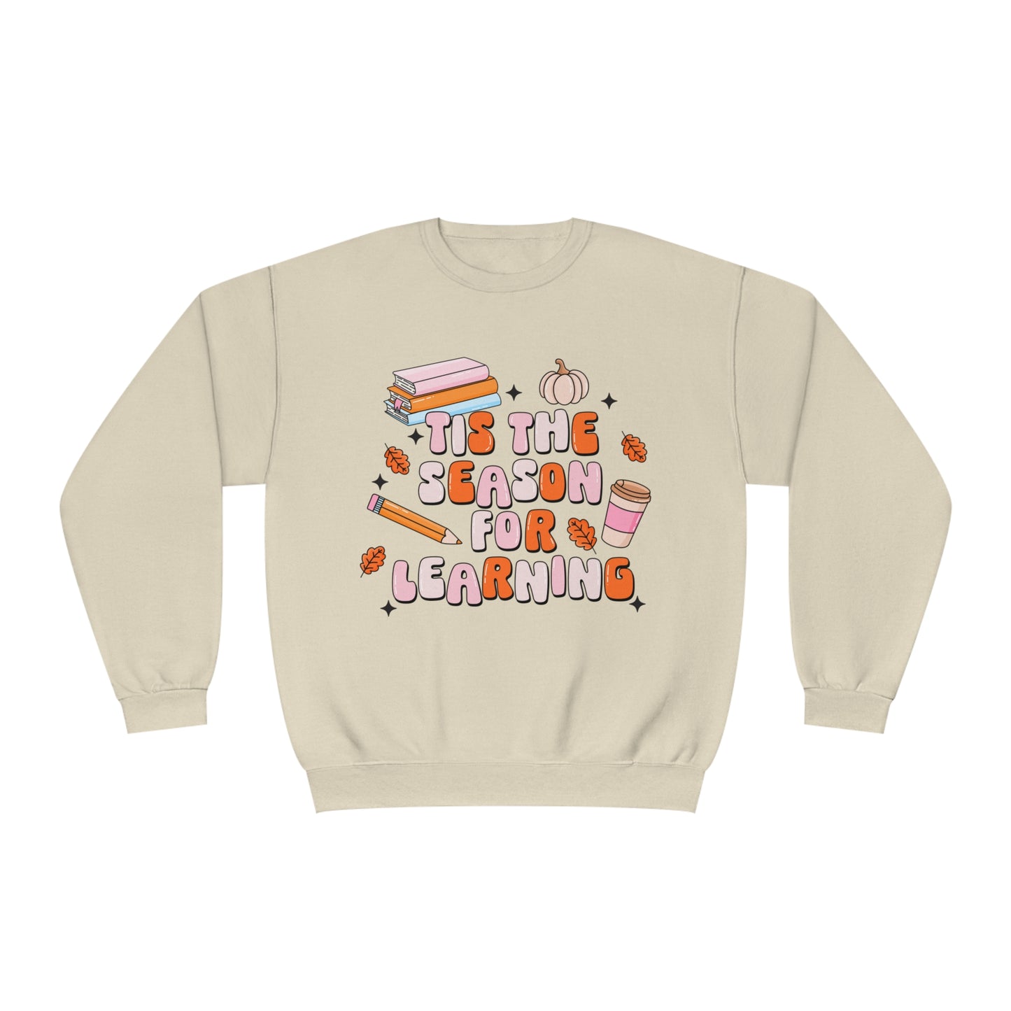 Tis The Season For Learning Sweatshirt