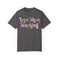 Love Then Learning Tee