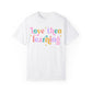 Love Then Learning Tee