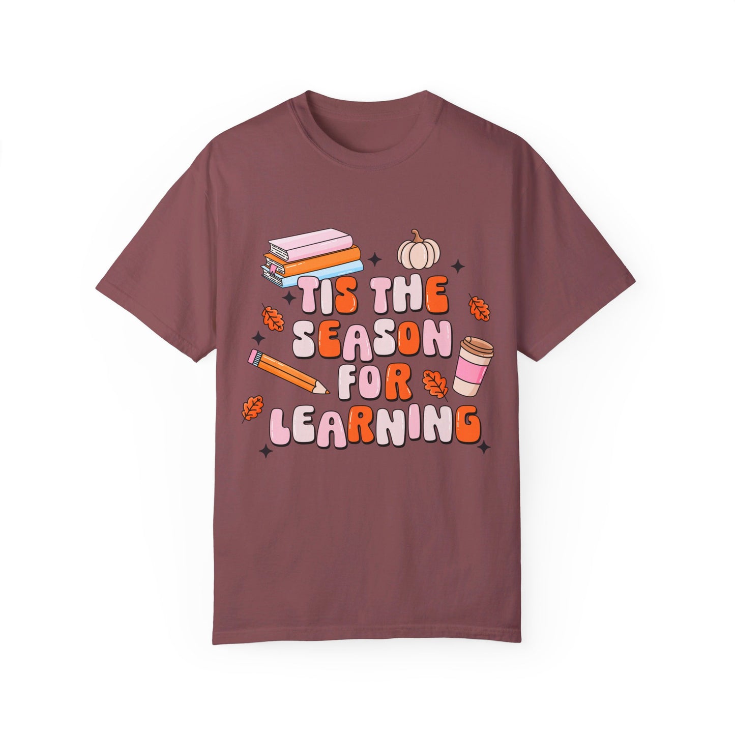 Tis The Season For Learning Tee