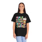 Half Pre-School Teacher Half Coffee Tee