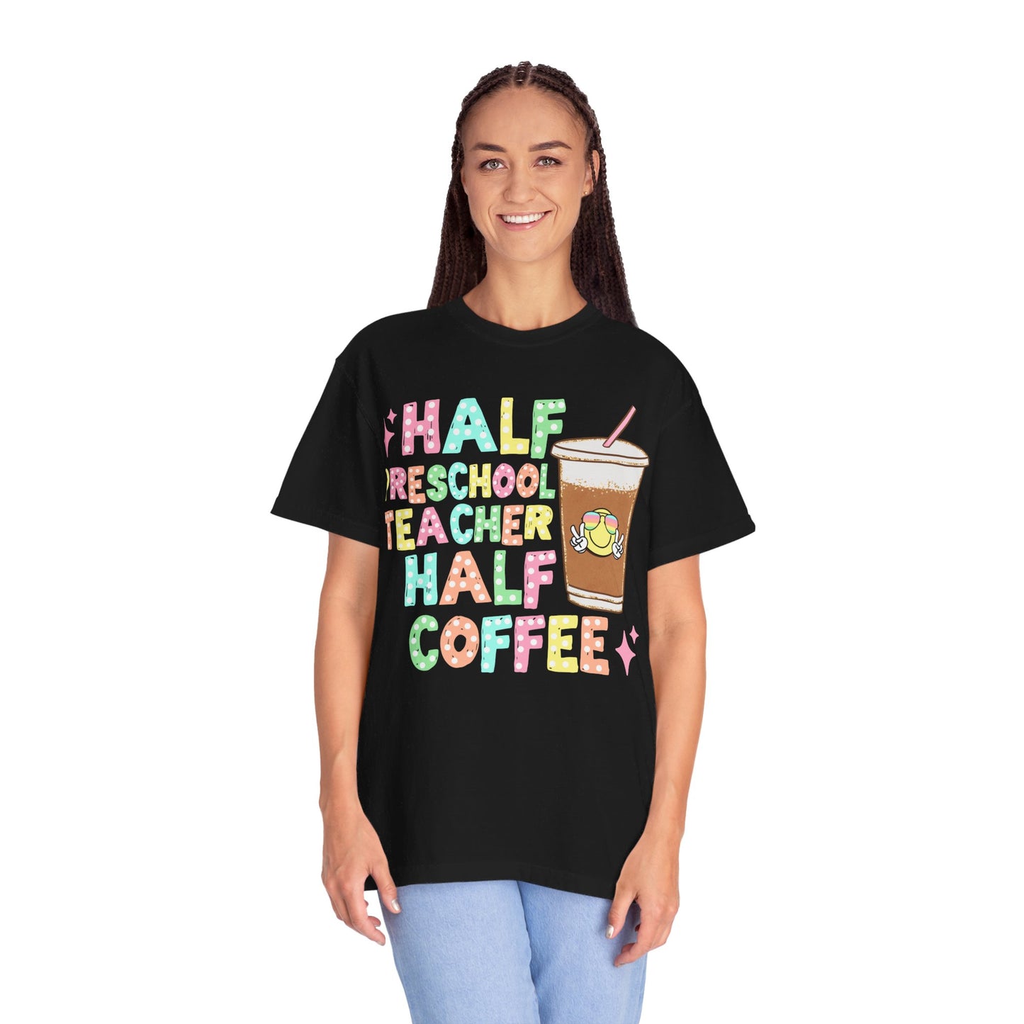 Half Pre-School Teacher Half Coffee Tee