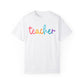 Teacher Colorful Cursive Tee