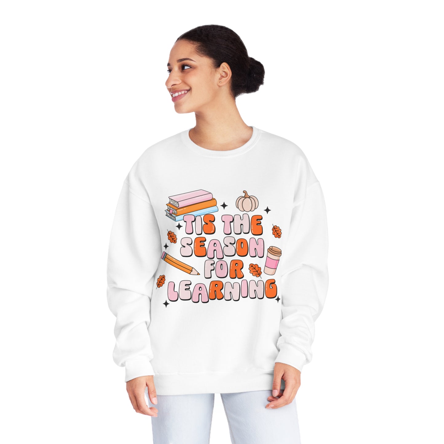 Tis The Season For Learning Sweatshirt