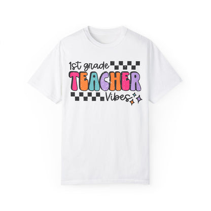 1st Grade Teacher Vibes Tee
