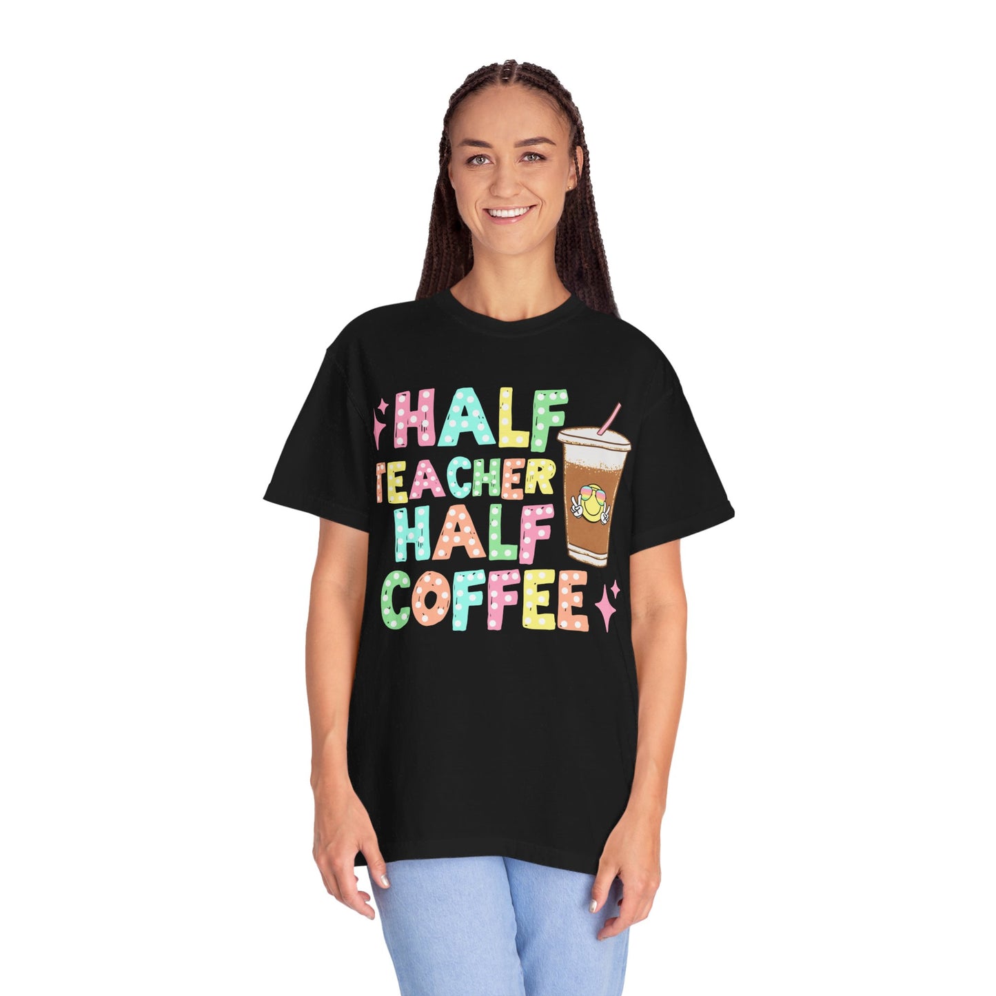 Half Teacher Half Coffee Tee