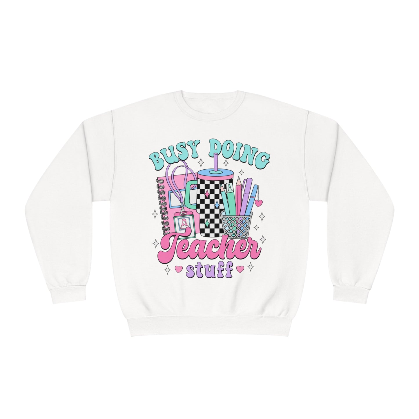 Busy Doing Teacher Stuff Crewneck Sweatshirt