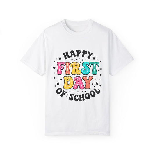 Happy First Day Of School Tee