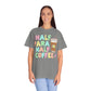 Half Para Half Coffee Tee