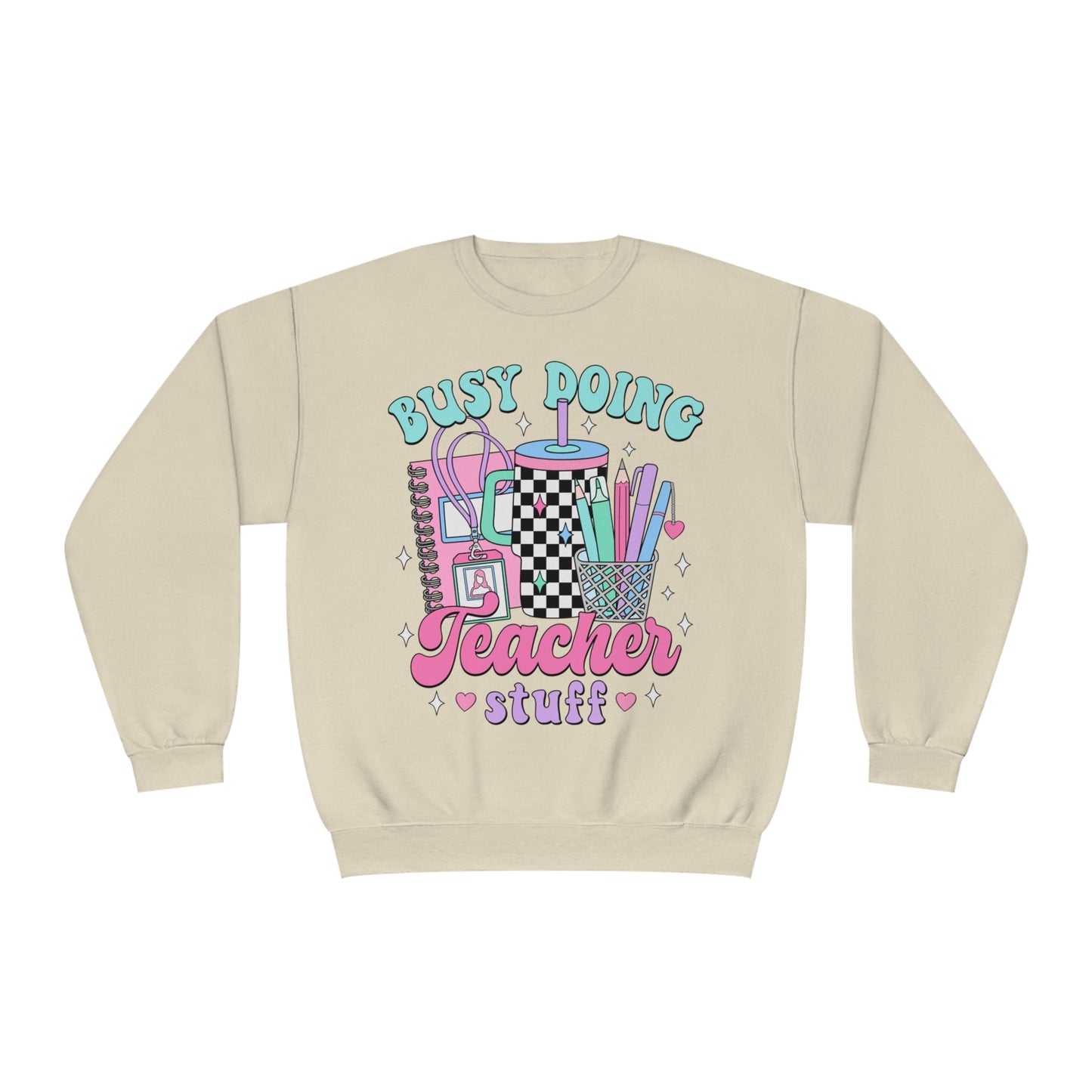 Busy Doing Teacher Stuff Crewneck Sweatshirt