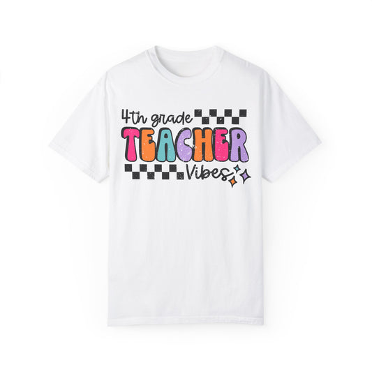 4th Grade Teacher Vibes Tee