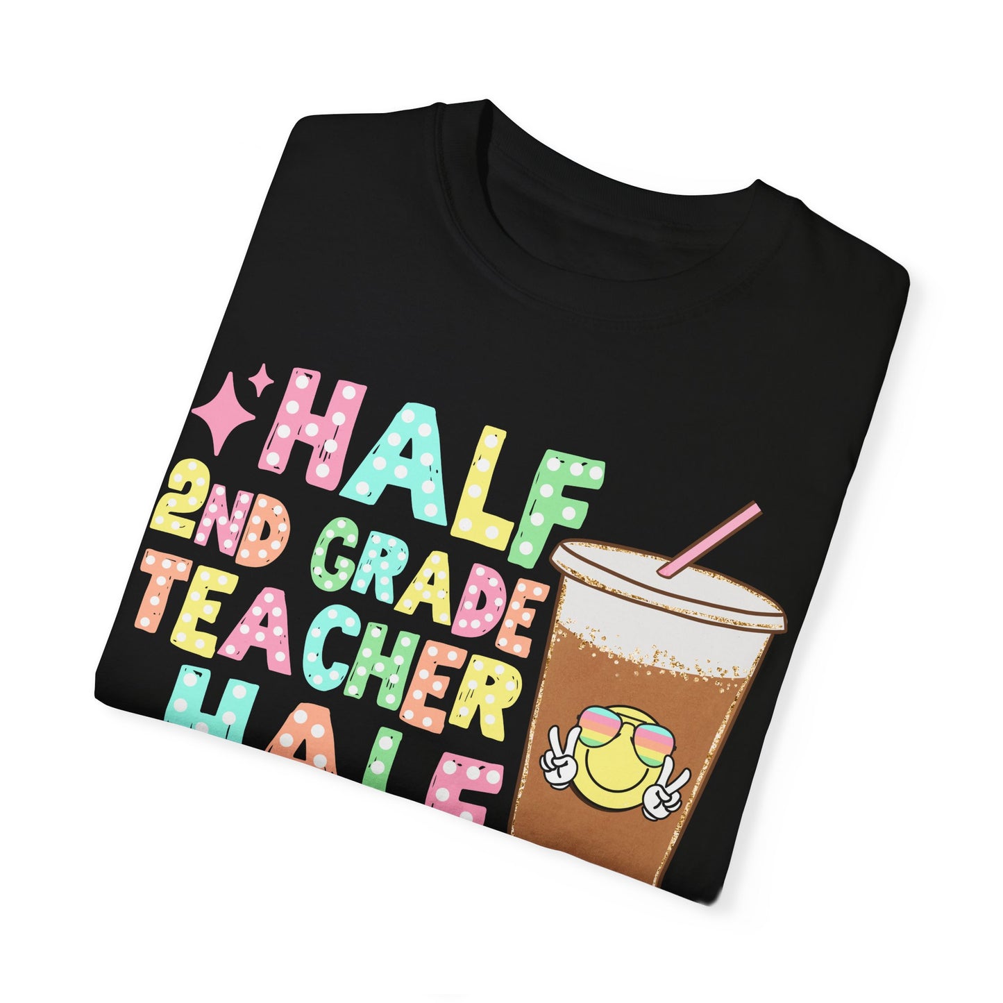 Half 2nd Grade Teacher Half Coffee Tee