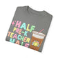 Half Pre-K Teacher Half Coffee Tee