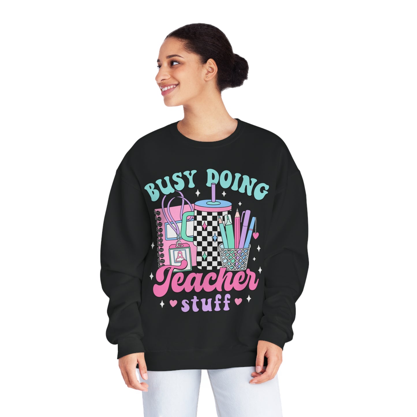 Busy Doing Teacher Stuff Crewneck Sweatshirt