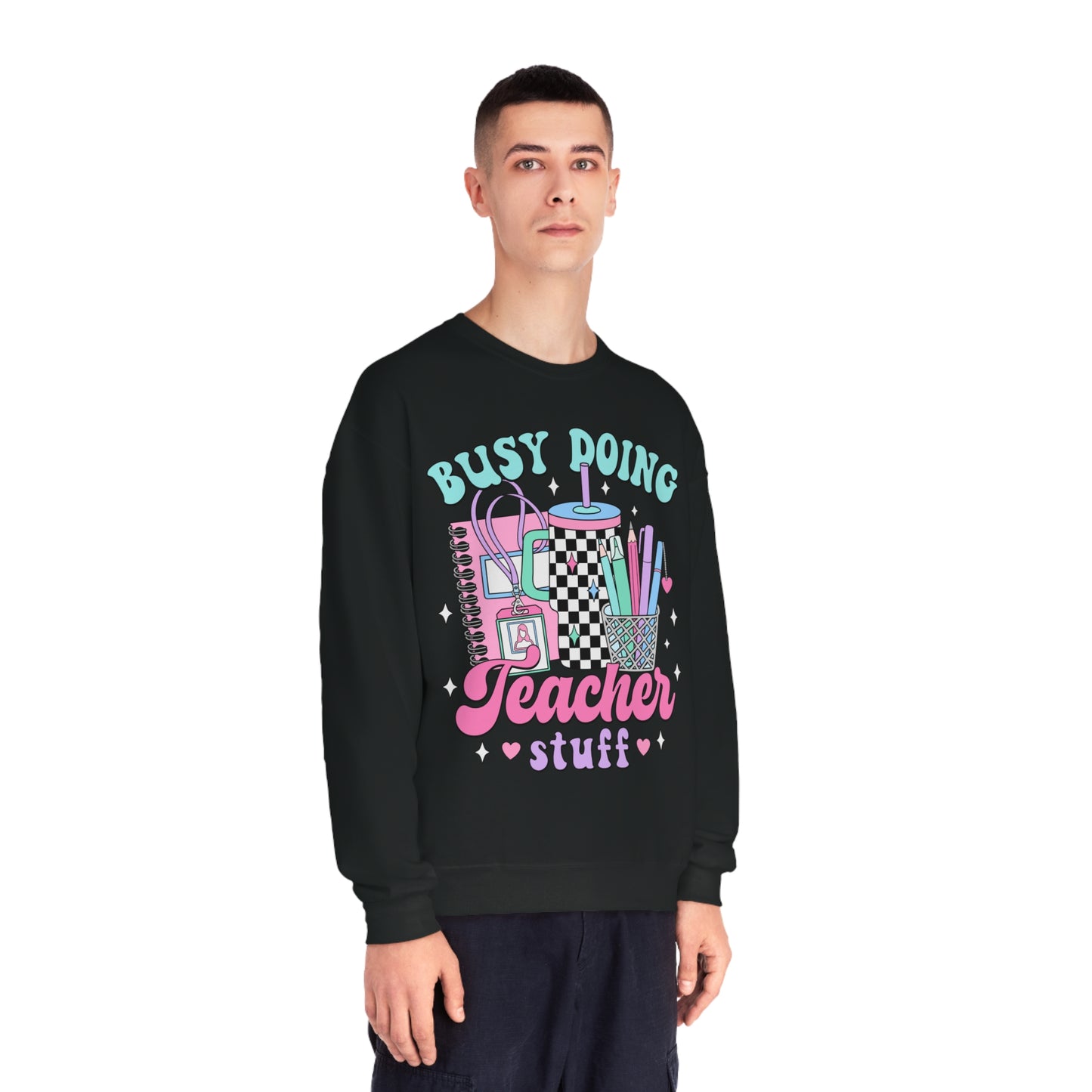 Busy Doing Teacher Stuff Crewneck Sweatshirt