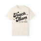 Teach Them To Be Kind Tee